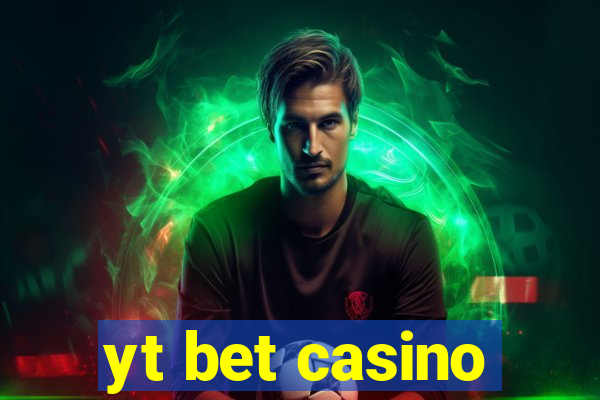 yt bet casino